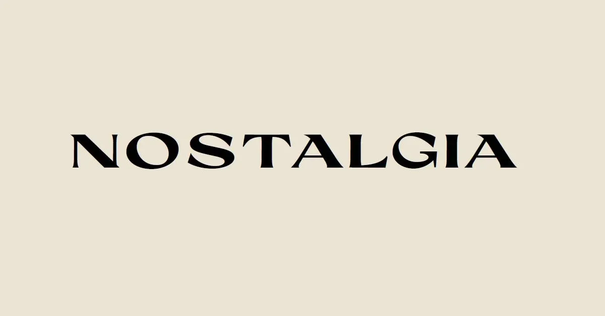 Nostalgia